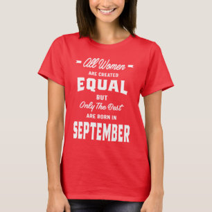 Camiseta Todas Las Mujeres Mejor Nacidas En Septiembre