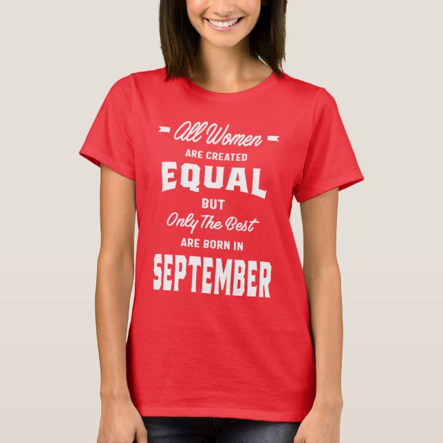 Camiseta Todas Las Mujeres Mejor Nacidas En Septiembre (Anverso)