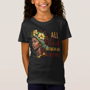 Camiseta Todas las mujeres negras son reinas