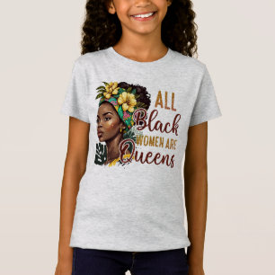 Camiseta Todas las mujeres negras son reinas