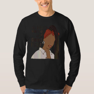 Camiseta Todas las mujeres negras tienen buen cabello orgul