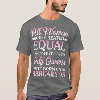 Camiseta Todas Las Mujeres Son Creadas Iguales Pero Sólo La