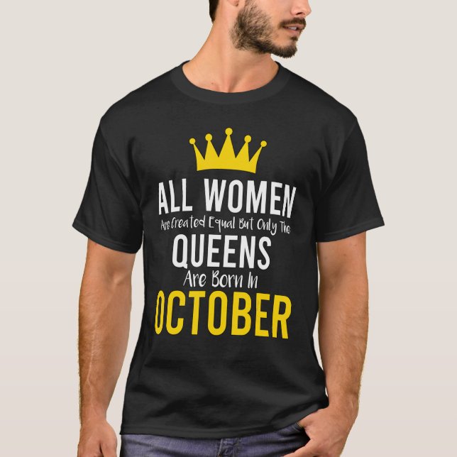 Camiseta Todas Las Mujeres Son Creadas Iguales Pero Sólo La (Anverso)