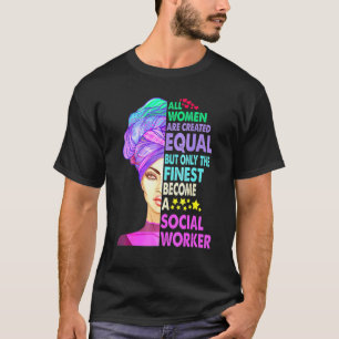 Camiseta Todas Las Mujeres Son Creadas Igualitarias Y Más B