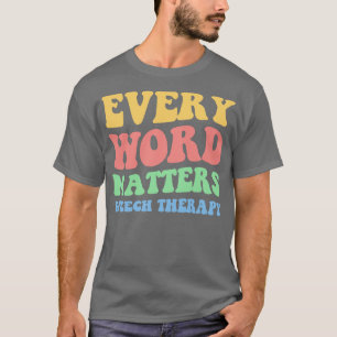 Camiseta Todas las palabras importan Terapia de voz II