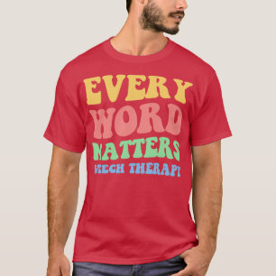 Camiseta Todas las palabras importan Terapia de voz II