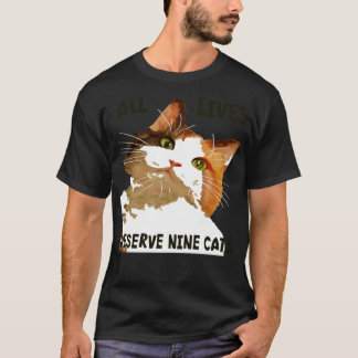 Camiseta Todas las vidas abandonan el arte de nueve gatos c