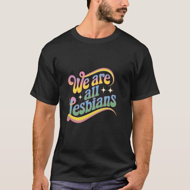 Camiseta Todas Somos Lesbianas (Anverso)