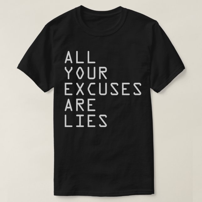 Camiseta TODAS SUS EXCUSIONES SON MENTIRAS CAMAS Clásicas (Diseño del anverso)