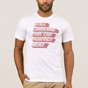 Camiseta Todavía buscar el golpe perfecto