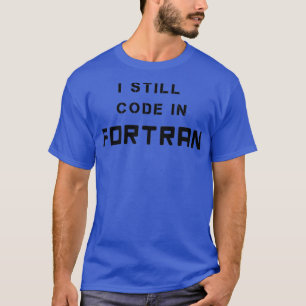 Camiseta Todavía codifico en el lenguaje de programación re
