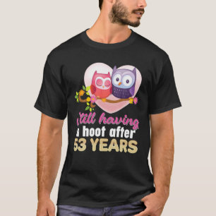 Camiseta Todavía Con Un Hoot Después De 53 Años, 53ª Boda A