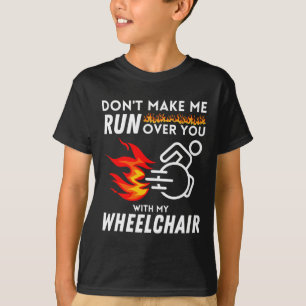 Camiseta Todavía Corro Mejor Que La Silla De Ruedas Del Gob