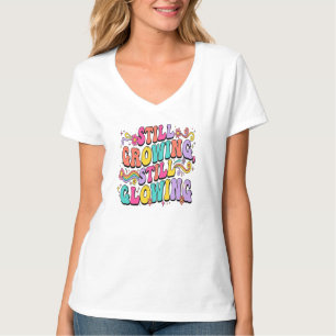 Camiseta Todavía creciendo, todavía brillando, tipografía g