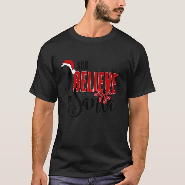 Camiseta Todavía Creo En Los Navidades De Santa Claus Xmas  (Anverso)