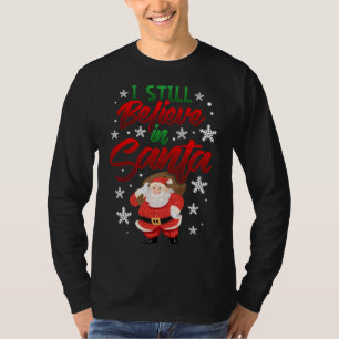 Camiseta Todavía creo en Santa Bag de juguetes, dulce Navid