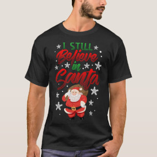 Camiseta Todavía creo en Santa Bag de juguetes, dulce Navid