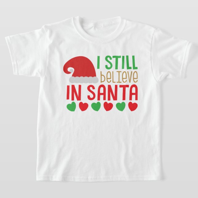 Camiseta Todavía creo en Santa Navidades (Distribución)