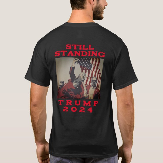 Camiseta Todavía en pie - Trump 2024 (Reverso)