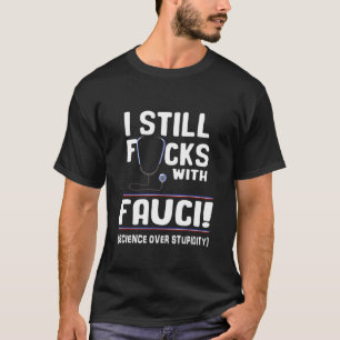 Camiseta Todavía Estoy Con Fauci Support Science And Scient