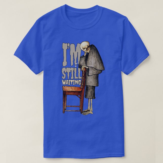 Camiseta Todavía Estoy Esperando (Diseño del anverso)