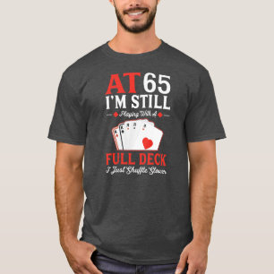 Camiseta Todavía estoy jugando a las tarjetas de escritorio