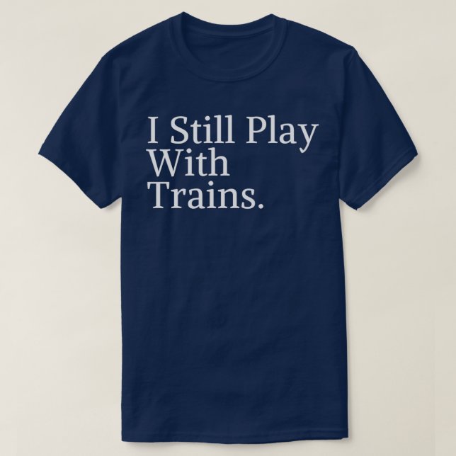 Camiseta Todavía Juego Con Los Regalos De Los Trenes (Diseño del anverso)