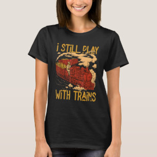 Camiseta Todavía Juego Con Los Trenes Motores De Locomotora