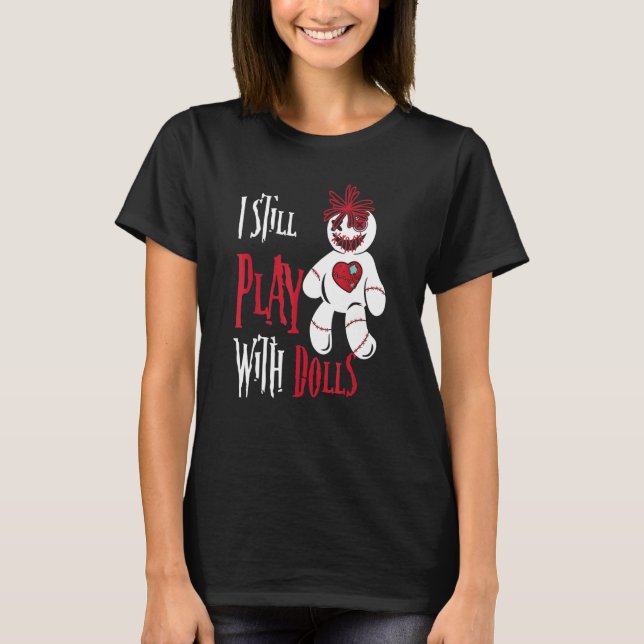 Camiseta Todavía Juego Con Muñecas Voodoo Doll Halloween (Anverso)