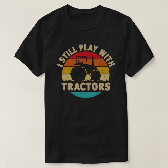 Camiseta Todavía Juego Con Tractores Graciosos Regalos De A (Diseño del anverso)