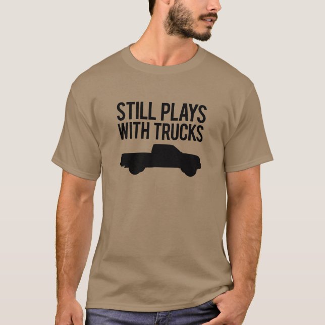 Camiseta Todavía juegos con los camiones (Anverso)