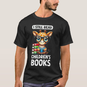 Camiseta Todavía leo libros infantiles Amante de la lectura