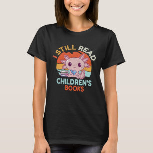 Camiseta Todavía leo libros para niños en kindergarten Pres