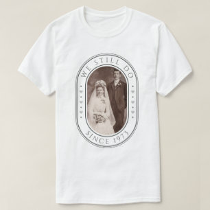 Camiseta Todavía lo hacemos, aniversario número 50 de bodas