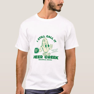 Camiseta Todavía lo llamo Deer Creek