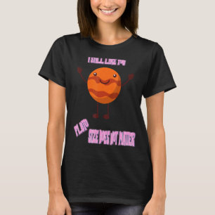 Camiseta Todavía Me Gusta Plutón Funny Chistes De Ciencia N