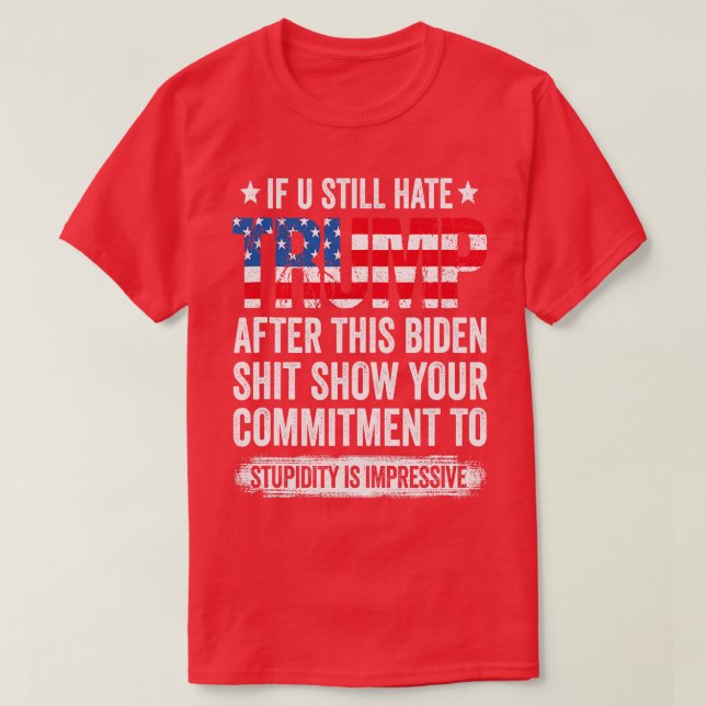 Camiseta Todavía odias después de esto 1 (Diseño del anverso)