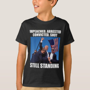 Camiseta Todavía se mantiene en pie el disparo de un convic