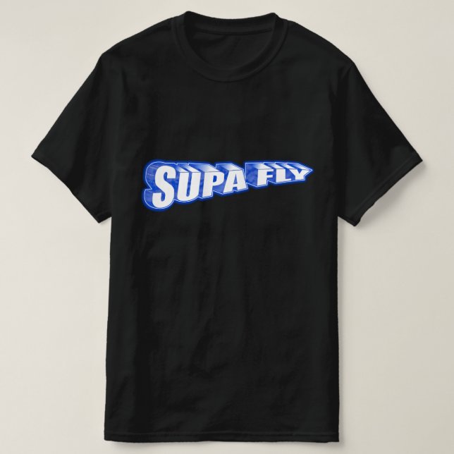 Camiseta todavía Supa Dupa Fly (Diseño del anverso)