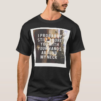 Camiseta Todavía te adoro