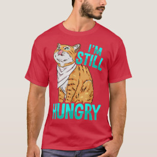 Camiseta Todavía tengo hambre de ilustracion de gato gracio