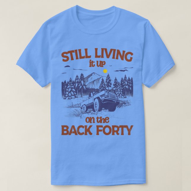 Camiseta Todavía vivirlo en los últimos 40 años 3 (Diseño del anverso)