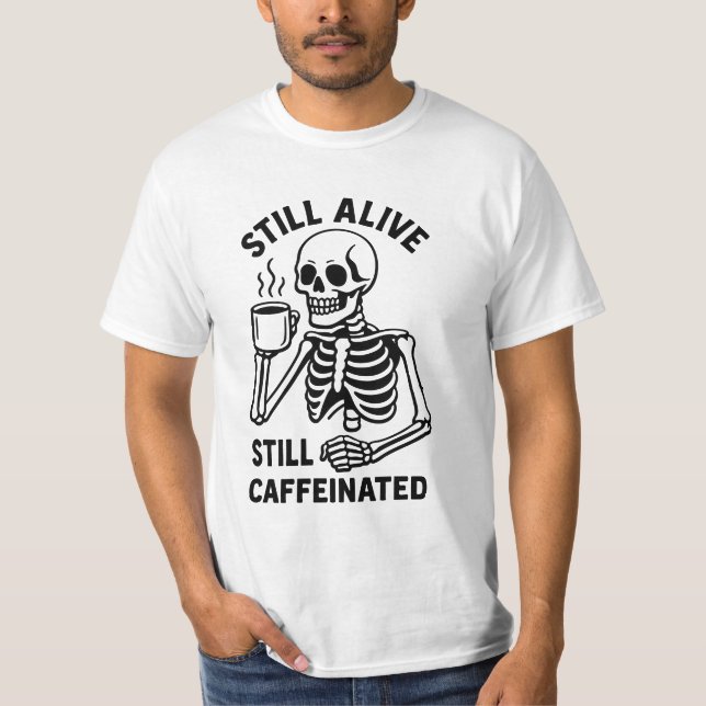 Camiseta Todavía Vivo Cafeinado. Café Skeleton (Anverso)