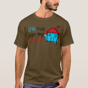 Camiseta Todavía vivo con mis padres 1