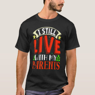 Camiseta Todavía Vivo Con Mis Padres Hijos Irónicos