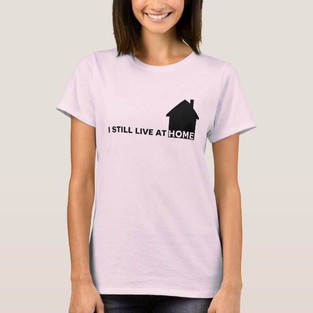 CAMISETA TODAVÍA VIVO EN CASA (Anverso)