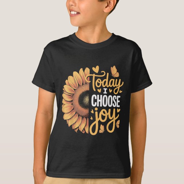 Camiseta Today I Choose Joy  (Anverso)