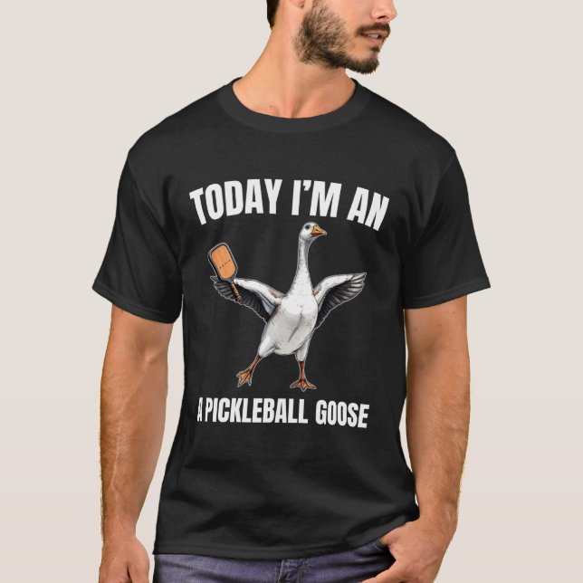 Camiseta Today I'm A Pickleball Playing Goose Paddleball Sp (Anverso)