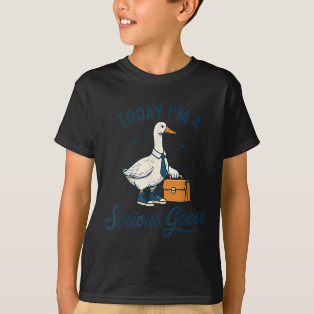 Camiseta Today I'm A Serious Goose Lovers Goose  (Anverso)