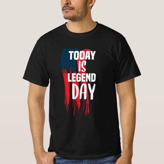 Camiseta "Today is legend day" - Abraham Lincoln (Anverso)